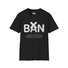 Load image into Gallery viewer, BAN - Bonnets in business/ on dudes, Tee