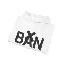 Load image into Gallery viewer, (A) Hooded Sweatshirt BAN