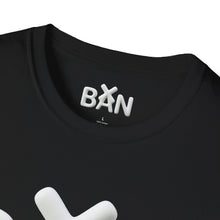Load image into Gallery viewer, BAN — Bold  (‘Leaving a public bathroom a mess… You know who you are…’)
