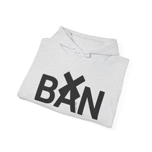 Load image into Gallery viewer, (A) Hooded Sweatshirt BAN
