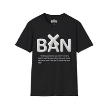 Load image into Gallery viewer, BAN Graphic T-Shirt — Bold 3D Typography Tee with Humorous Definition
