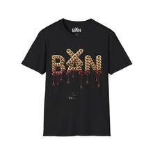 Load image into Gallery viewer, #6 BÄN  — Bold Drip Streetwear Graphic Tee
