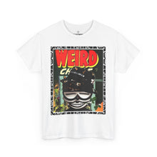 Load image into Gallery viewer, ( A ) Weird Unisex Heavy Cotton Tee - Graphic Streetwear Shirt
